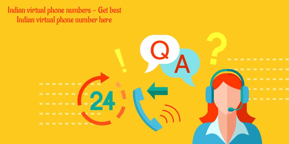 Indian Virtual Phone Numbers- Get Best Indian Virtual Phone Number Here