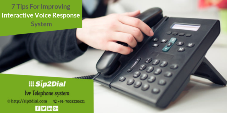 7 Tips For Improving Interactive Voice Response System - Sip2Dial